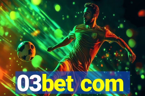03bet com
